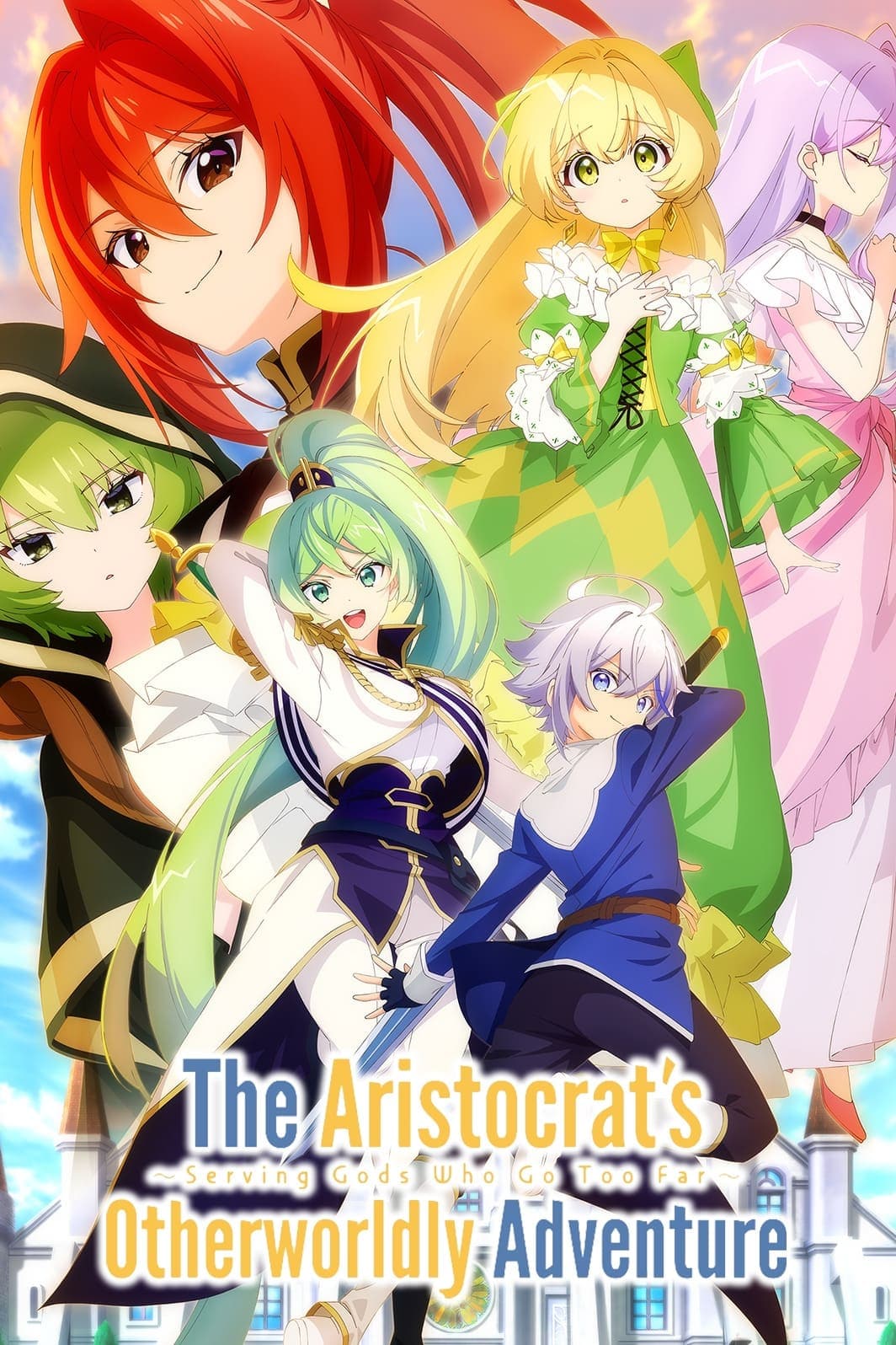 The Aristocrat's Otherworldly Adventure Serving Gods Who Go Too Far